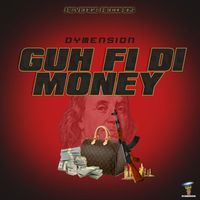 Dymension - Guh Fi Di Money