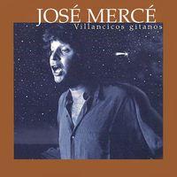José Mercé - Villancicos Gitanos