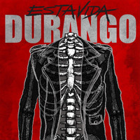 Durango - Esta Vida.