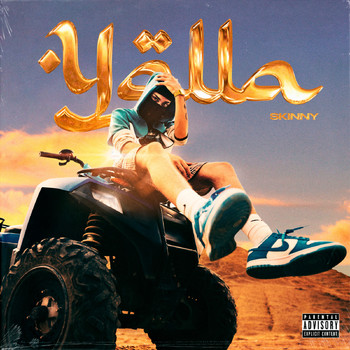Skinny - Yalla (Explicit)