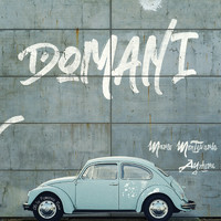 Marco Monteverde, Aynhora - Domani