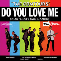 The Contours - Do You Love Me (Now That I Can Dance) Plus 8 Bonus