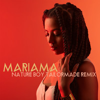 Mariama - Nature Boy (Tailormade Remix)