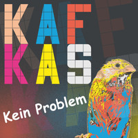 Kafkas - Kein Problem