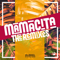 Gabriel Pinheiro - Mamacita (Remixes)