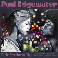 Paul Edgewater - Flight over Dream City