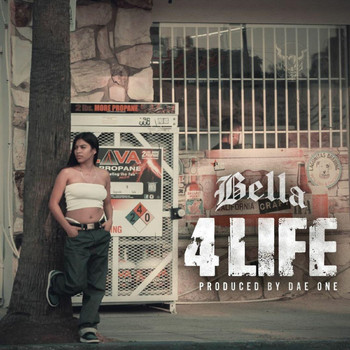 Bella - 4 Life (Explicit)