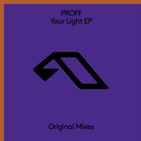 PROFF - Your Light EP