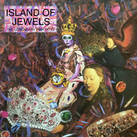 The Legendary Pink Dots - Island of Jewels (2021 Remaster)