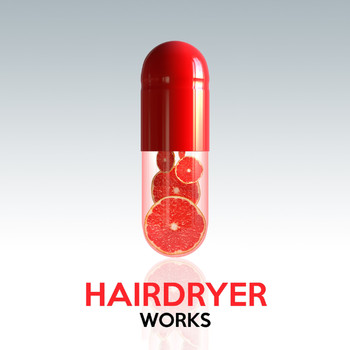 Hairdryer - Hairdryer Works