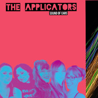 The Applicators - Sound of Cars
