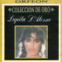 Lupita D'Alessio - Coleccion de Oro