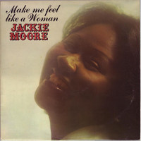 Jackie Moore - Make Me Feel Like A Woman