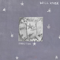 Will Knox - Fraction