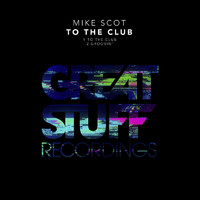 Mike Scot - To the Club