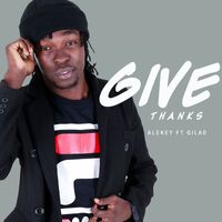 Alekey - Give Thanks