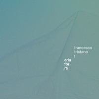 Francesco Tristano - Aria for RS