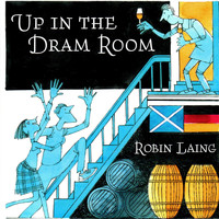 Robin Laing - Up in the Dram Room