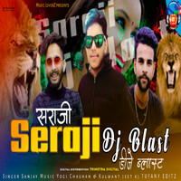 Sanjay - Seraji Dj Blast