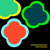 Aibohponhcet - Foo House