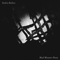 Stolen Babies - Mad Monster Party