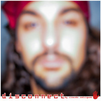Ricardo Rodriguez - ..Disconnect