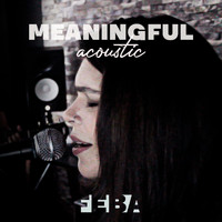 Feba - Meaningful (Acoustic)