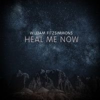 William Fitzsimmons - Heal Me Now
