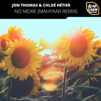 Jon Thomas & Chloé Hétier - No More (Mayhaar Remixes)