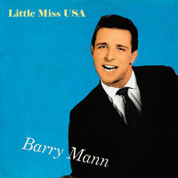 Barry Mann - Little Miss USA