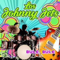 Los Johnny Jets - Bule, Bule