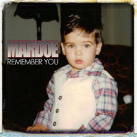 Mardoe - Remember You (Explicit)