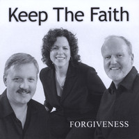Keep the Faith - Forgiveness