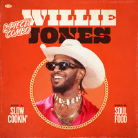Willie Jones - Slow Cookin' & Soul Food: The 2 Piece Combo