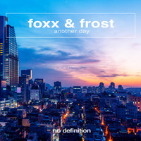 FOXX & FROST - Another Day