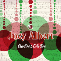 Joey Albert - The Joey Albert Christmas Collection