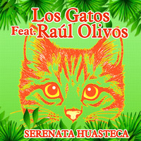 Los Gatos - Serenata Huasteca