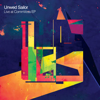 Unwed Sailor - Live at Commvess EP