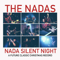 The Nadas - Nada Silent Night - A Future Classic Christmas Record