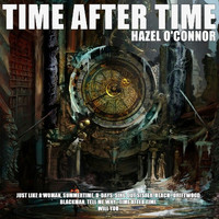 Hazel O'Connor - Time after Time