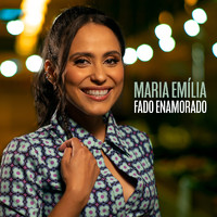 Maria Emília - Fado Enamorado