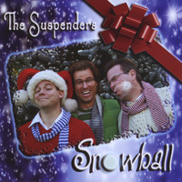 The Suspenders - Snowball