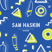 Sam Haskin - Hope for the Best / Vessel