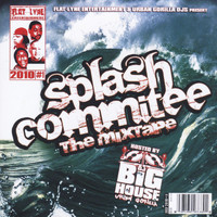 Splash Commitee - Splash Commitee The MixTape (Explicit)
