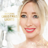 KERY FAY - Watching Christmas Lights