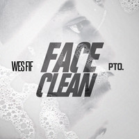 Wes Fif - Face Clean (Explicit)