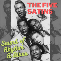 The Five Satins - Sound of Rythm and Blues