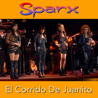 Sparx - El Corrido de Juanito (En Vivo)