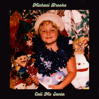 Michael Brooke - Call Me Santa