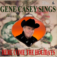 Gene Casey - Here Come the Holidays